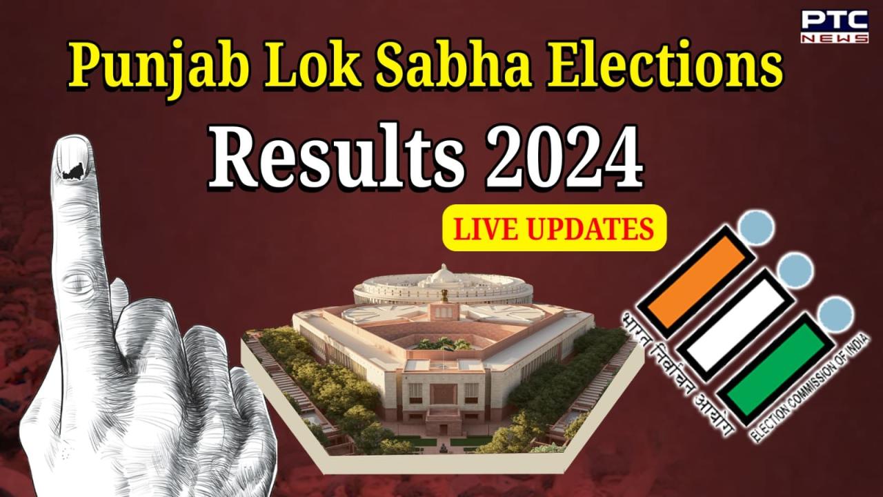 Punjab Lok Sabha Elections Results 2024 LIVE UPDATES | Stage set for counting of votes to select 13 MPs from Punjab